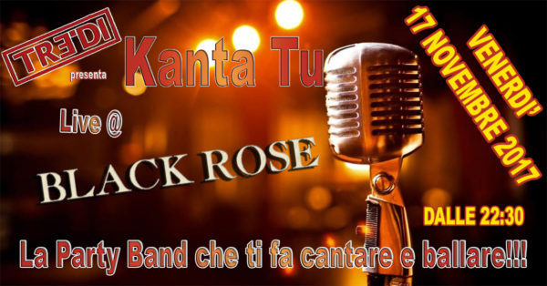 TreDi presenta Kanta Tu live @ Black Rose