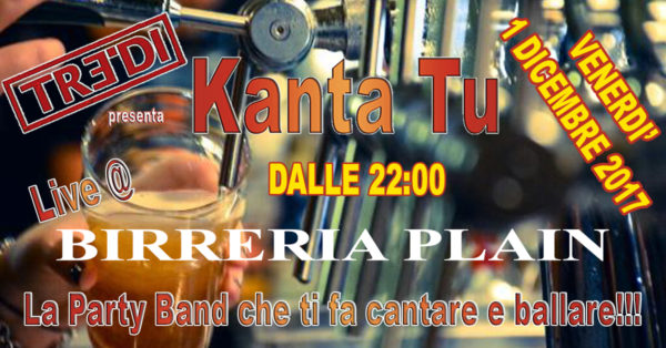 TreDi presenta Kanta Tu live @ Birreria Plain