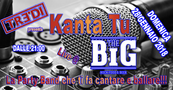 TreDi presenta Kanta Tu @ The Big