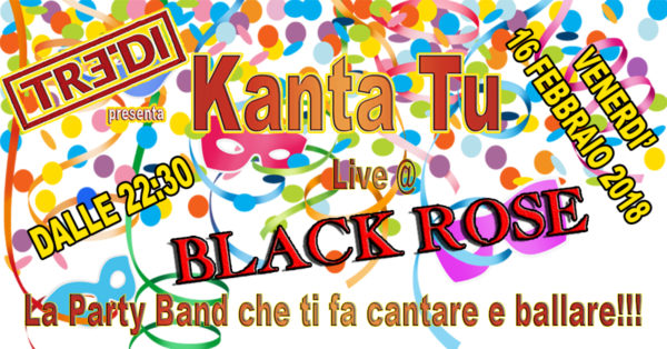 TreDi presenta Kanta Tu live @ Black Rose