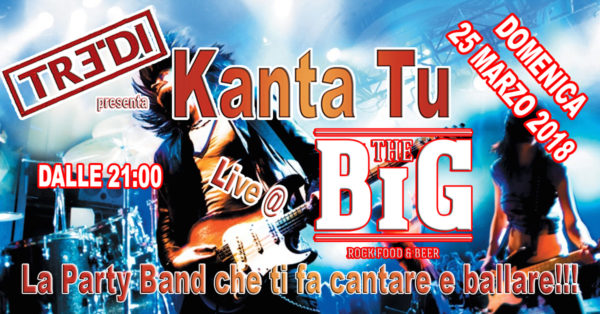 TreDi presenta Kanta Tu live @ The Big