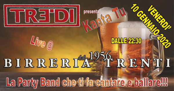 TreDi presenta Kanta Tu live @ Birreria Trenti